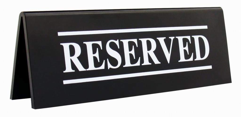 TENT SIGN, "RESERVED"